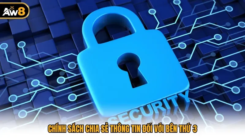 Chính sách chia sẻ thông tin đối với bên thứ 3