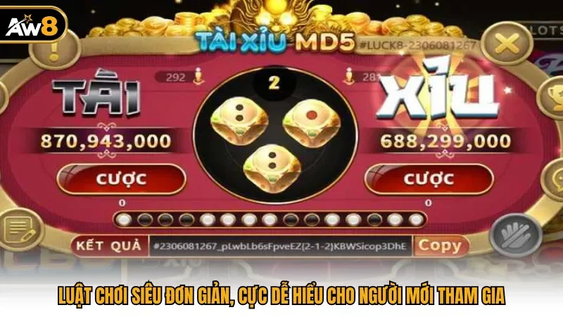 Luật chơi siêu đơn giản, cực dễ hiểu cho người mới tham gia
