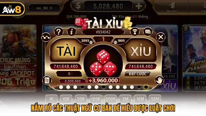 Nắm rõ các thuật ngữ cơ bản để hiểu được luật chơi