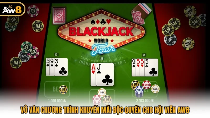 Vô vàn chương trình khuyến mãi độc quyền cho hội viên AW8