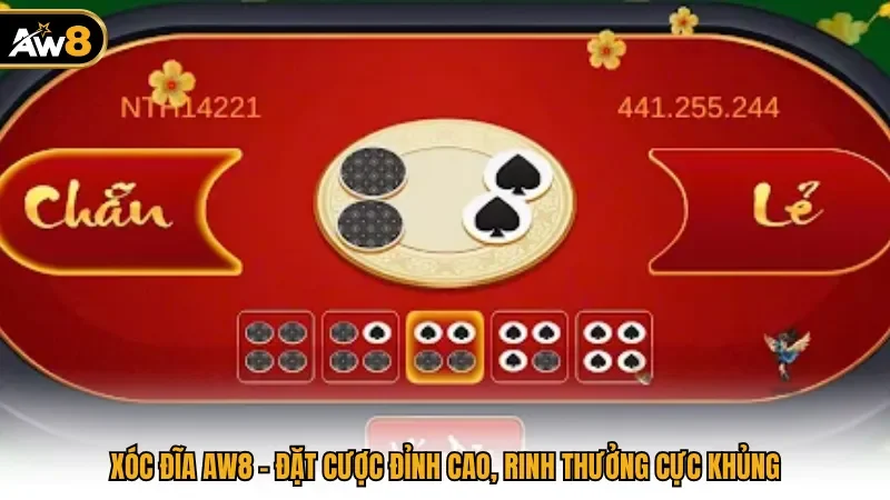 Xóc Đĩa AW8 - Đặt Cược Đỉnh Cao, Rinh Thưởng Cực Khủng