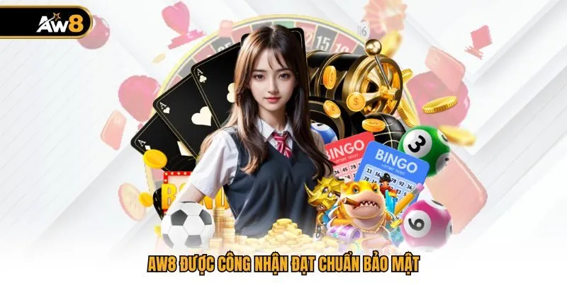 AW8 được công nhận đạt chuẩn bảo mật